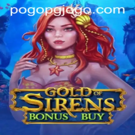 Descobrindo o Universo de GoldofSirensBonusBuy: Regras e Estratégias do Jogo POGO PG